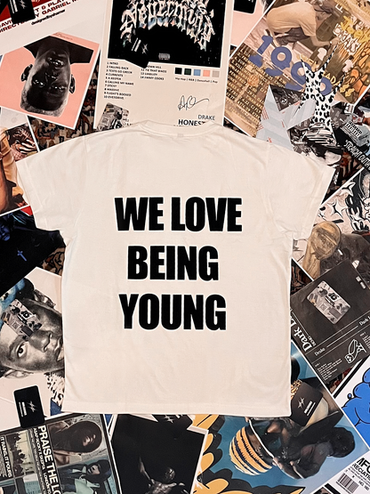 WE LOVE BEING YOUNG